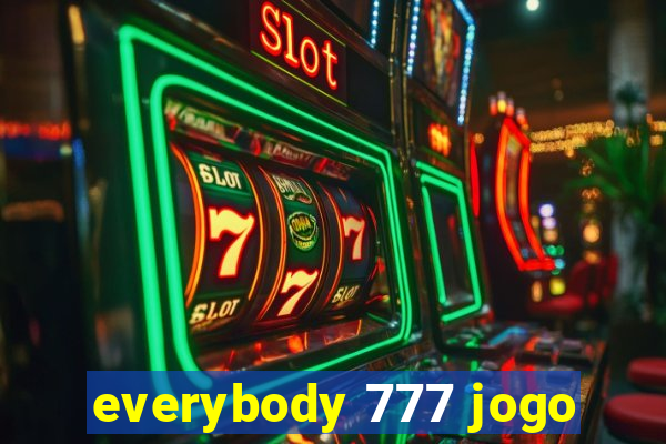 everybody 777 jogo