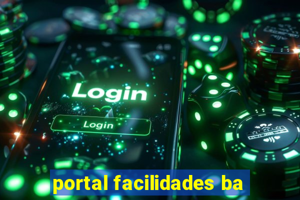 portal facilidades ba