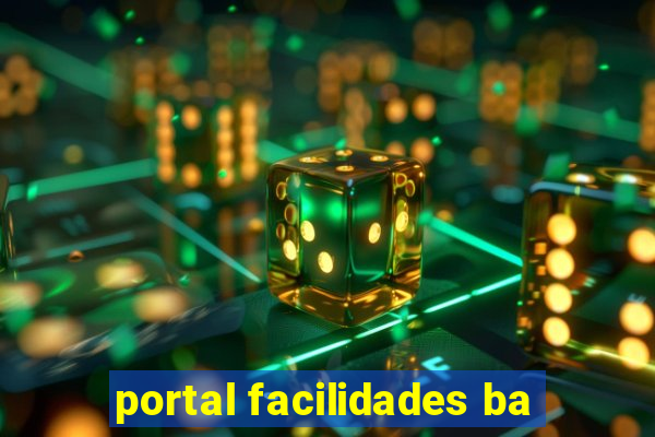 portal facilidades ba