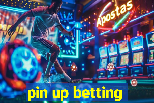 pin up betting