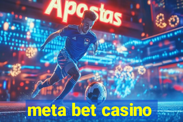 meta bet casino