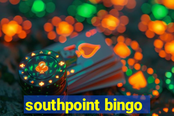 southpoint bingo