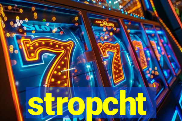 stropcht