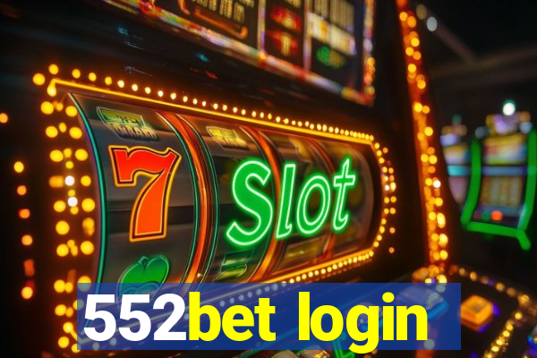 552bet login