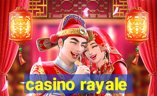 casino rayale