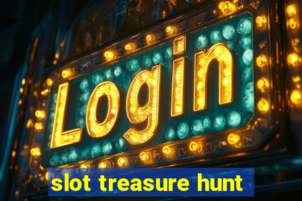 slot treasure hunt