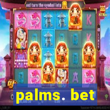 palms. bet