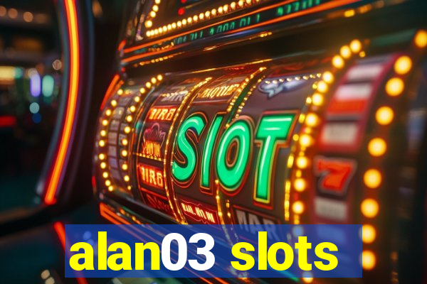 alan03 slots