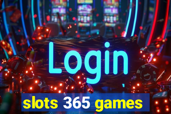 slots 365 games