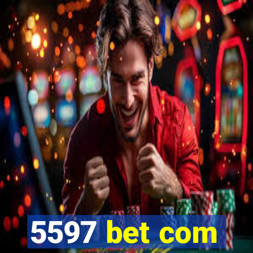 5597 bet com