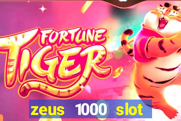 zeus 1000 slot free play