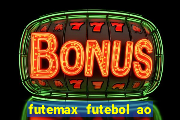 futemax futebol ao vivo hd