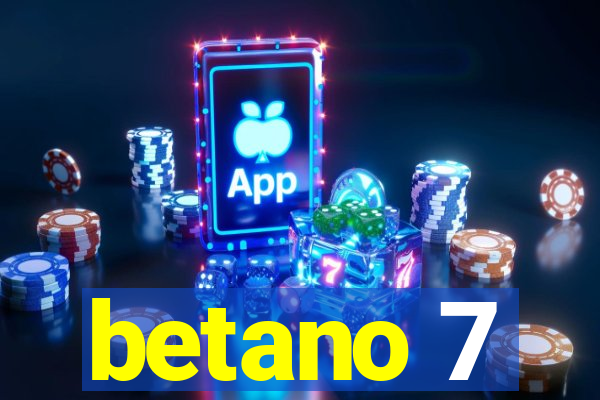 betano 7