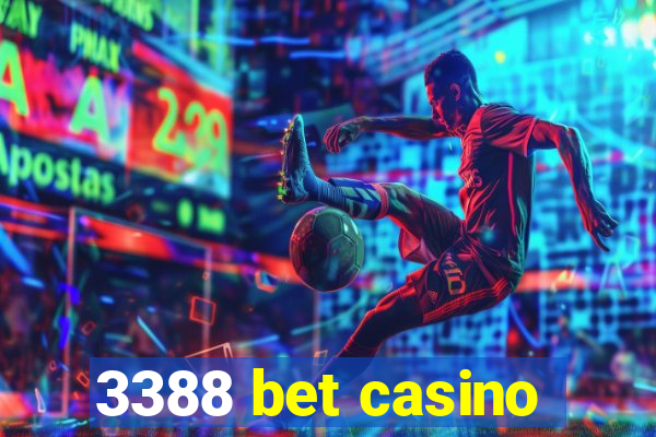 3388 bet casino