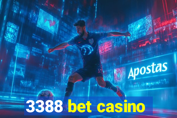 3388 bet casino