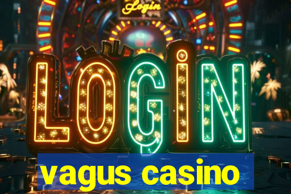 vagus casino