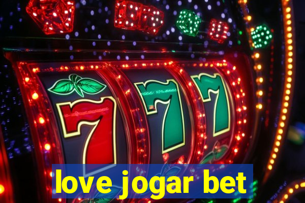 love jogar bet