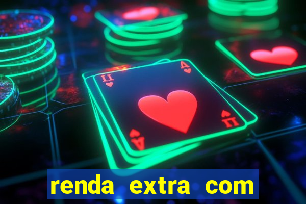 renda extra com pouco investimento