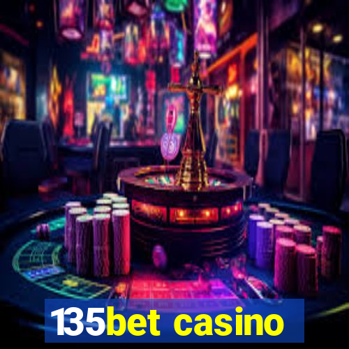 135bet casino