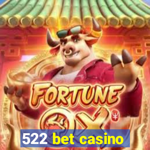 522 bet casino