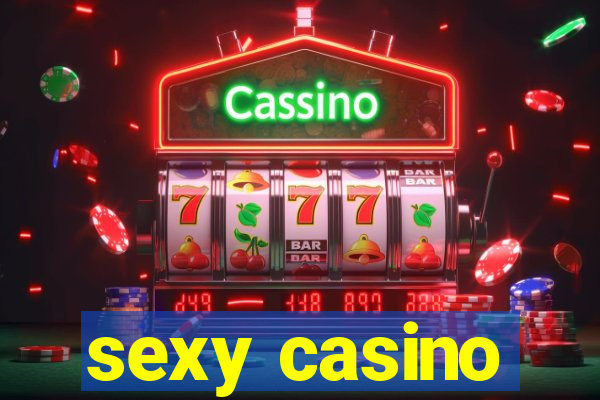 sexy casino