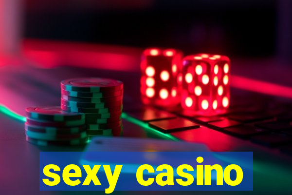 sexy casino