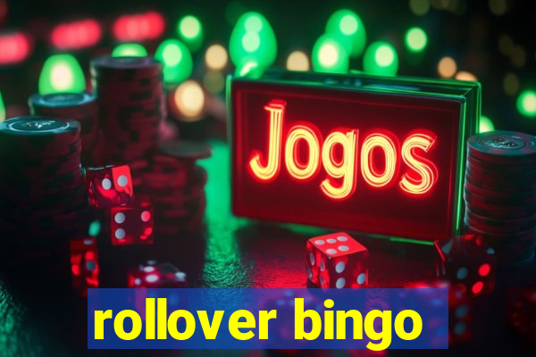 rollover bingo