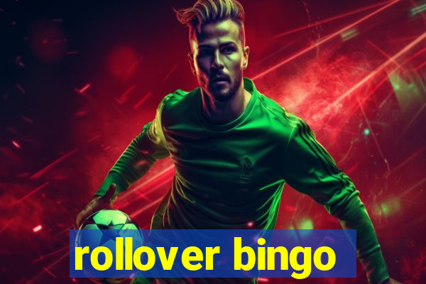 rollover bingo