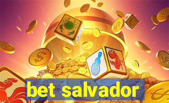 bet salvador