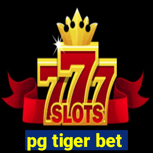 pg tiger bet