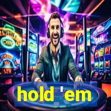 hold 'em