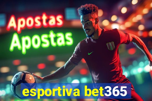 esportiva bet365