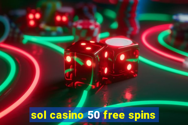 sol casino 50 free spins