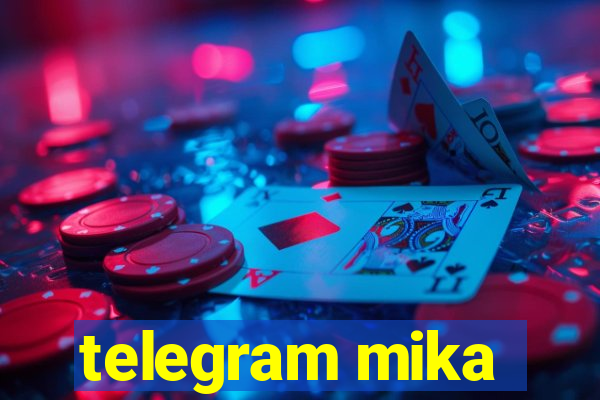 telegram mika