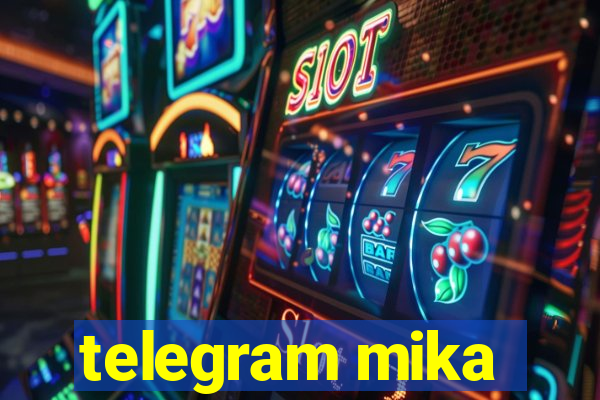 telegram mika