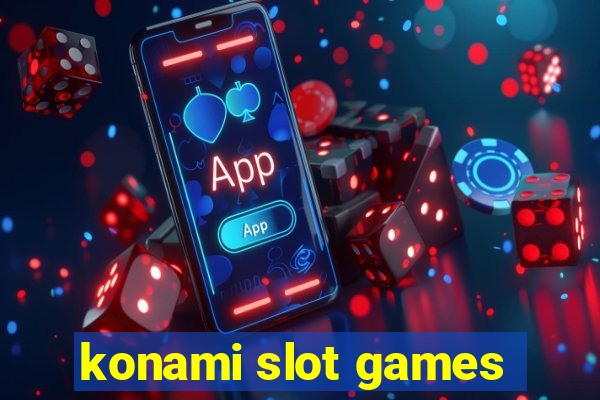 konami slot games