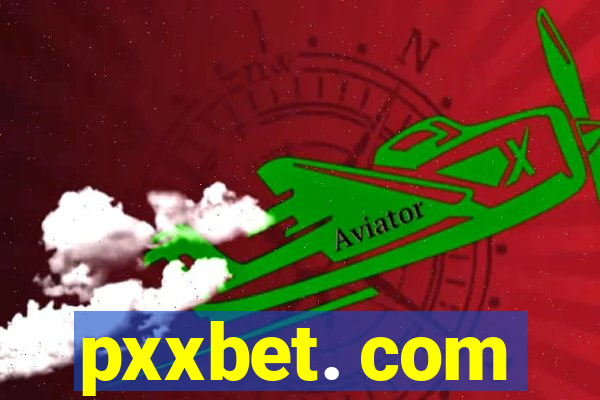 pxxbet. com