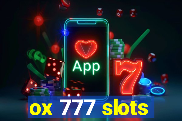 ox 777 slots