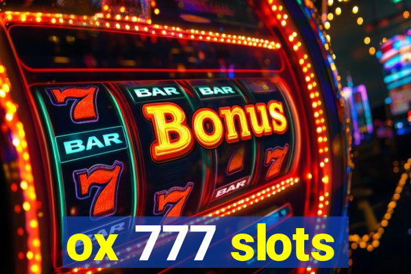 ox 777 slots