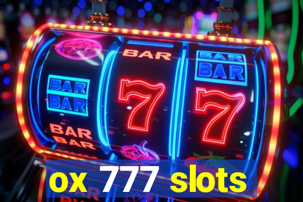 ox 777 slots