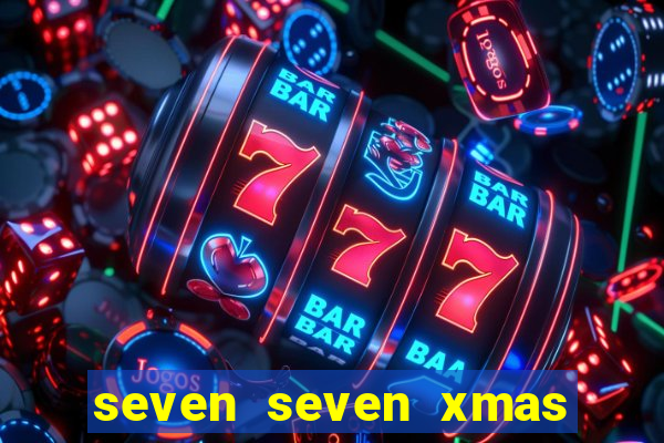 seven seven xmas slot free play