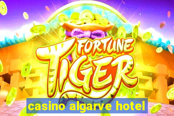 casino algarve hotel