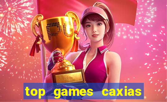 top games caxias do sul