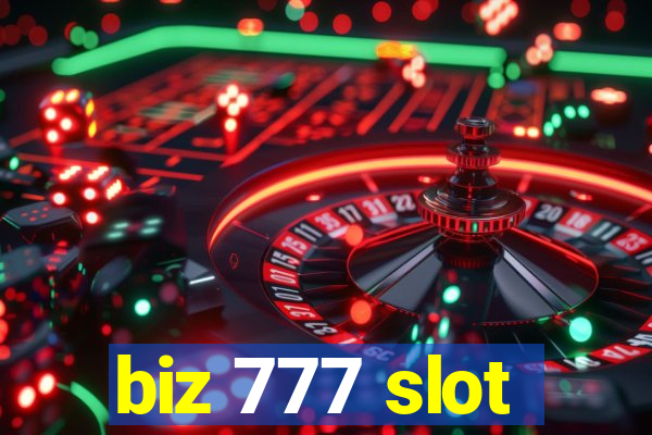 biz 777 slot