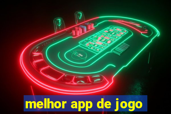 melhor app de jogo