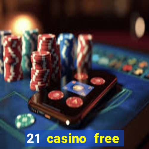 21 casino free spins no deposit