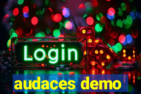 audaces demo