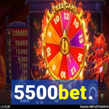 5500bet.