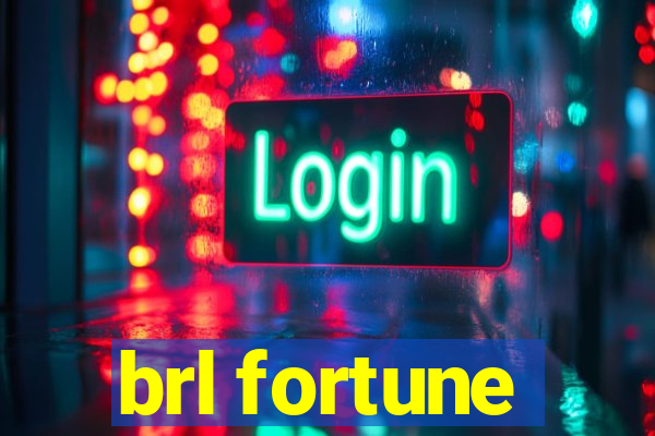 brl fortune