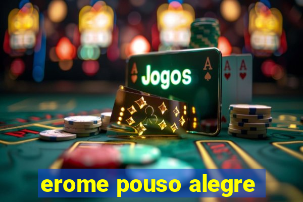 erome pouso alegre